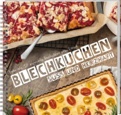 Blechkuchen: Süß Und Herzhaft